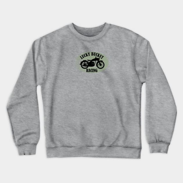 Motorcycle Racing Lucky Bucket Crewneck Sweatshirt by ilrokery